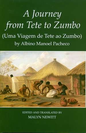 'A Journey from Tete to Zumbo' by Albino Manoel Pacheco de Malyn Newitt