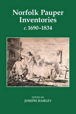 Norfolk Pauper Inventories, c.1690-1834 de Joseph Harley