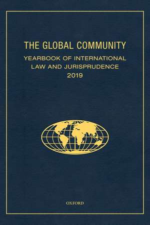 The Global Community Yearbook of International Law and Jurisprudence 2019 de Giuliana Ziccardi Capaldo