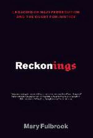 Reckonings de Mary Fulbrook