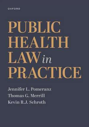 Public Health Law in Practice de Jennifer L. Pomeranz