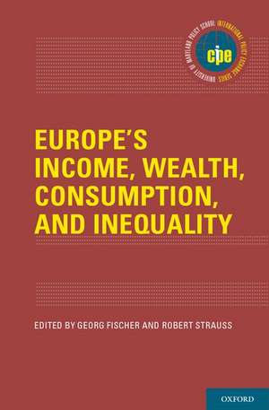 Europe's Income, Wealth, Consumption, and Inequality de Georg Fischer