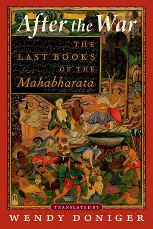 After the War: The Last Books of the Mahabharata de Wendy Doniger