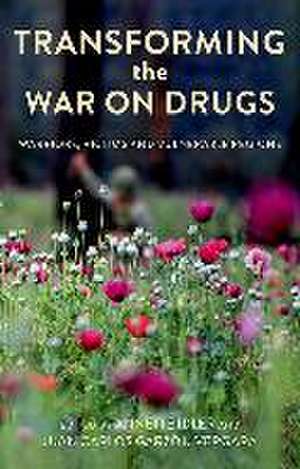 Transforming the War on Drugs de Annette Idler