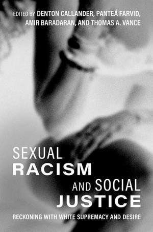 Sexual Racism and Social Justice: Reckoning with White Supremacy and Desire de Denton Callander