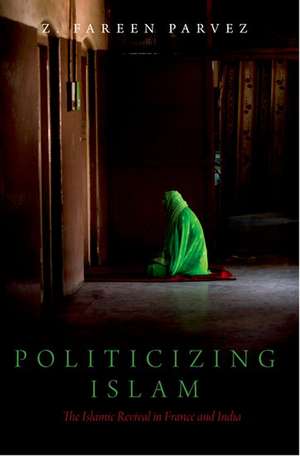 Politicizing Islam de Z Fareen Parvez