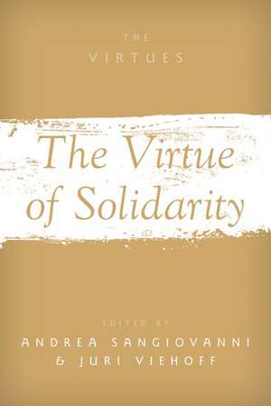 The Virtue of Solidarity de Andrea Sangiovanni