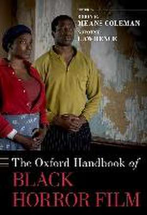 The Oxford Handbook of Black Horror Film de Robin R. Means Coleman