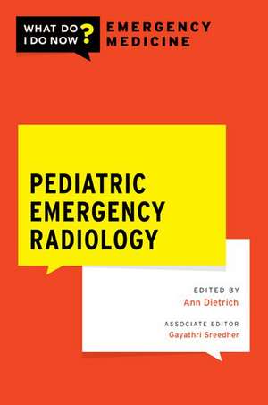 Pediatric Emergency Radiology de Ann M. Dietrich