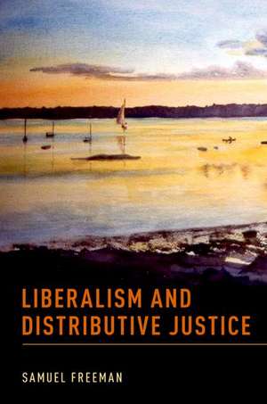 Liberalism and Distributive Justice de Samuel Freeman