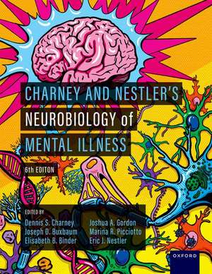 Charney and Nestler's Neurobiology of Mental Illness de Dennis Charney