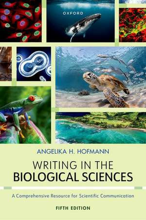 Writing in the Biological Sciences de Angie Hofmann