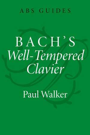 Bach's Well-Tempered Clavier de Paul Walker