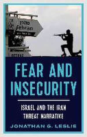 Fear and Insecurity de Jonathan G Leslie