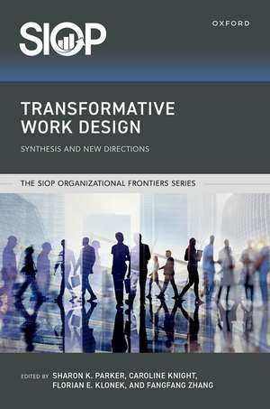 Transformative Work Design: Synthesis and New Directions de Sharon K. Parker