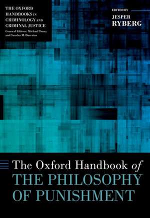 The Oxford Handbook of the Philosophy of Punishment de Jesper Ryberg