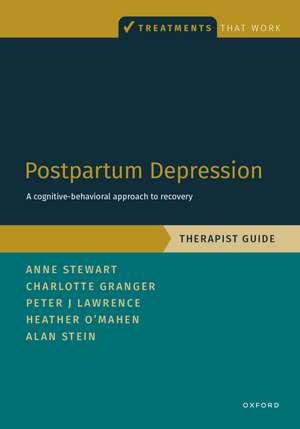 Postpartum Depression Therapist Guide: A Cognitive-Behavioral Approach to Recovery de Anne Stewart