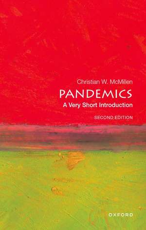 Pandemics: A Very Short Introduction: Second Edition de Christian W. McMillen