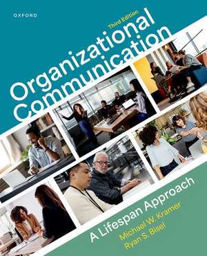 Organizational Communication: A Lifespan Approach de Michael Kramer