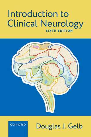 Introduction to Clinical Neurology de Douglas J. Gelb