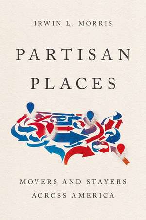 Partisan Places de Irwin L Morris
