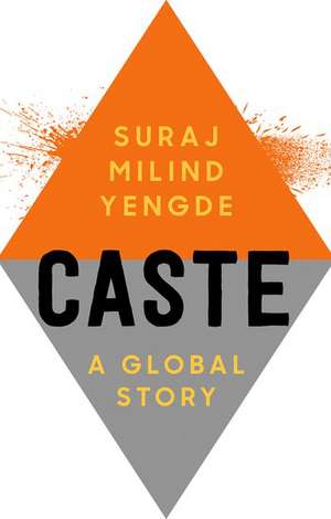 Caste de Suraj Milind Yengde