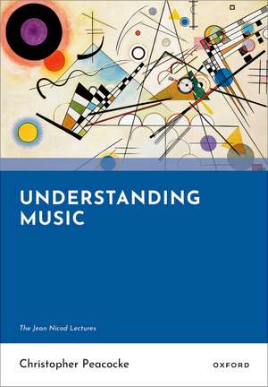 Understanding Music de Christopher Peacocke