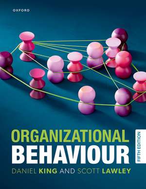 Organizational Behaviour de Daniel King