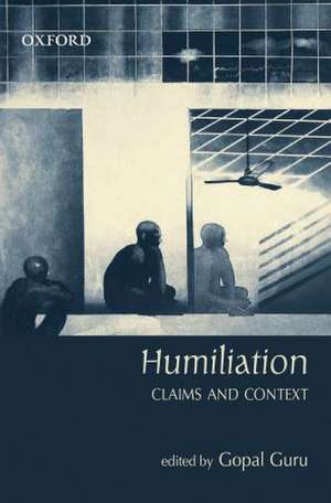 Humiliation: Claims and Context de Gopal Guru