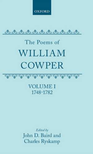 The Poems of William Cowper: Volume I: 1748-1782 de William Cowper