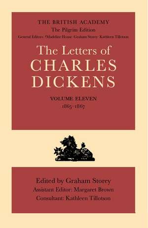 The British Academy/The Pilgrim Edition of the Letters of Charles Dickens: Volume 11: 1865-1867 de Charles Dickens