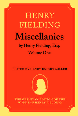 Miscellanies by Henry Fielding, Esq: Volume One de Henry Fielding