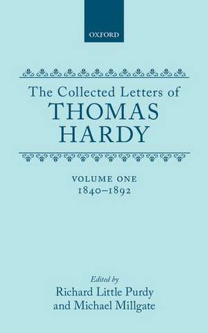 The Collected Letters of Thomas Hardy: Volume 1: 1840-1892 de Thomas Hardy