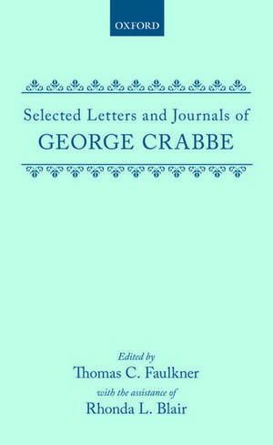 Selected Letters and Journals of George Crabbe de George Crabbe