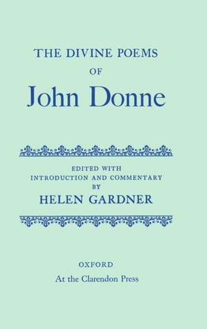 The Divine Poems of John Donne de Helen Gardner