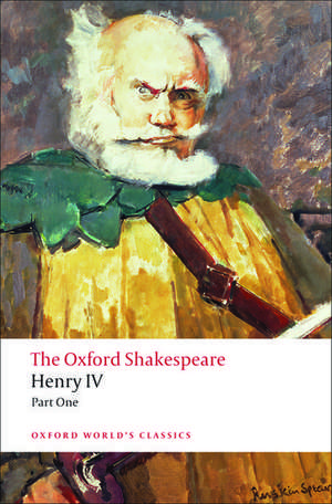 The Oxford Shakespeare: Henry IV, Part One de William Shakespeare