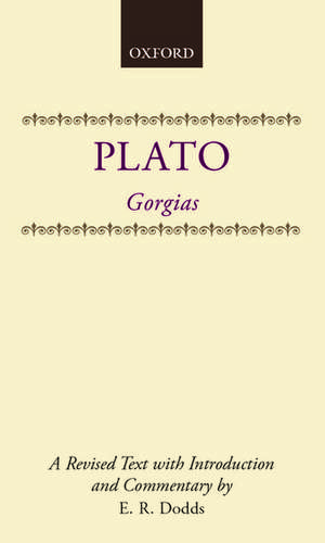 Gorgias: A revised text, with Introduction and Commentary de Plato