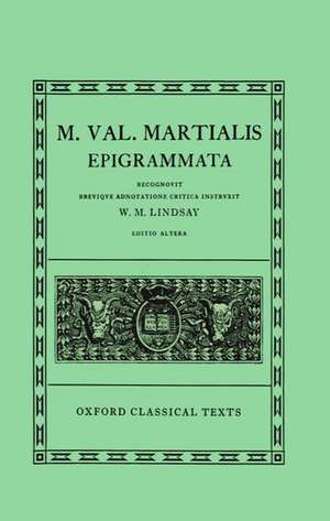 Martial Epigrammata de W. M. Lindsay