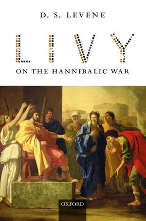 Livy on the Hannibalic War de D. S. Levene