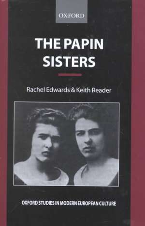 The Papin Sisters de Rachel Edwards