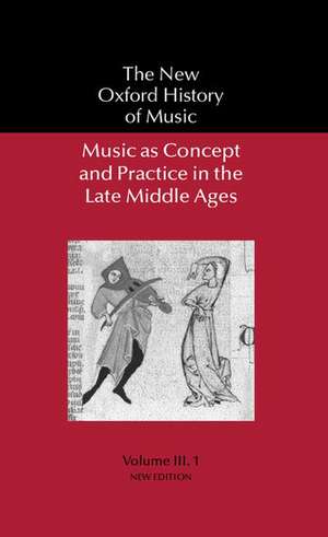 Music as Concept and Practice in the Late Middle Ages de Reinhard Strohm