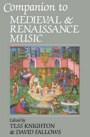 Companion to Medieval and Renaissance Music de Tess Knighton