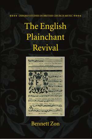 The English Plainchant Revival de Bennett Zon