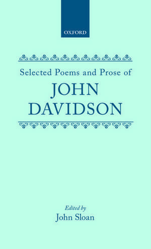 Selected Poems and Prose of John Davidson de John Davidson