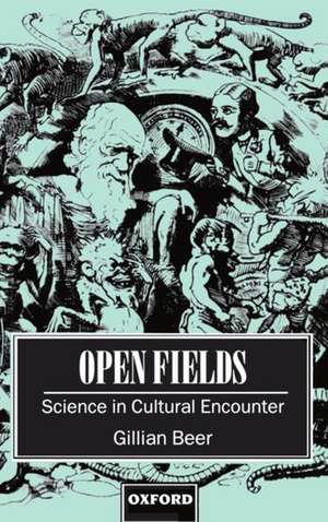 Open Fields: Science in Cultural Encounter de Gillian Beer