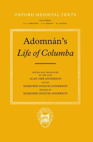 Adomnán's Life of Columba de Alan Orr and Marjorie Ogilvie Anderson