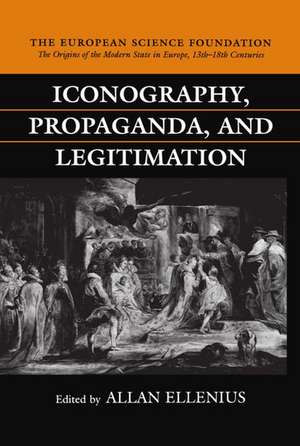 Iconography, Propaganda, and Legitimation de Allan Ellenius