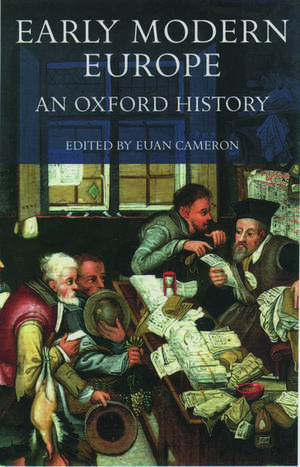 Early Modern Europe: An Oxford History de Euan Cameron