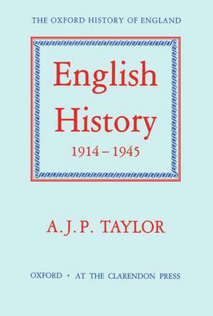 English History 1914-1945 de A. J. P. Taylor