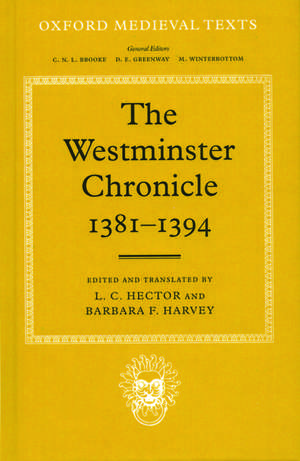 The Westminster Chronicle 1381 - 1394 de L. C. Hector